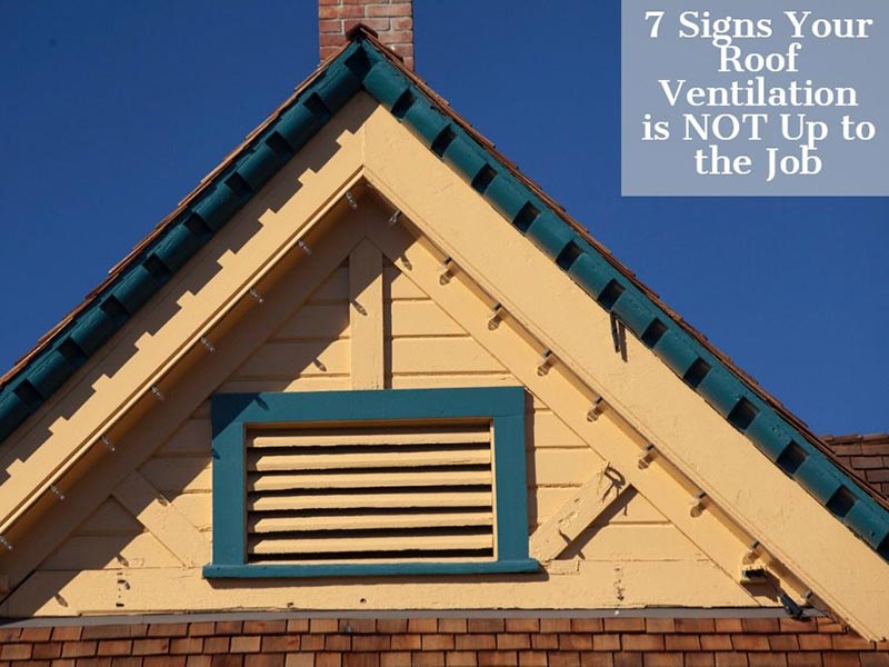 Featured image for “7 Signs Your Roof Ventilation Is Not up to the Job”